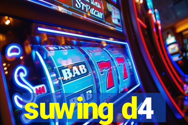 suwing d4